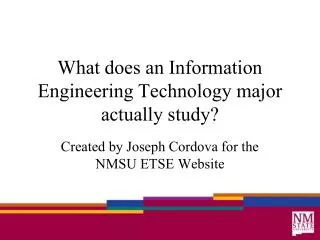 What does an Information Engineering Technology major actually study?