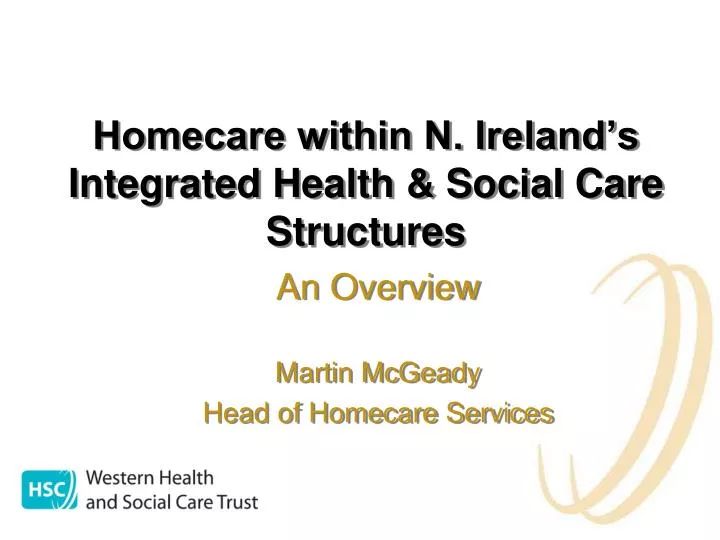 homecare within n ireland s integrated health social care structures