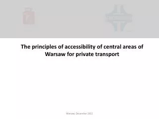 The principles of accessibility of central areas of Warsaw for private transport