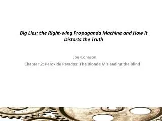 Big Lies: the Right-wing Propaganda Machine and How it Distorts the Truth