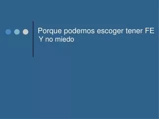 y no miedo