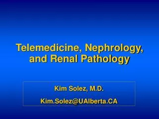 Telemedicine, Nephrology, and Renal Pathology