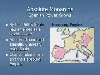 Absolute Monarchs Spanish Power Grows