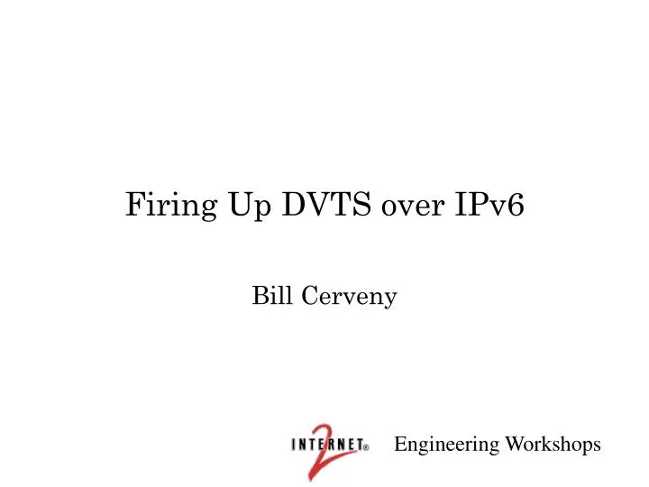 firing up dvts over ipv6
