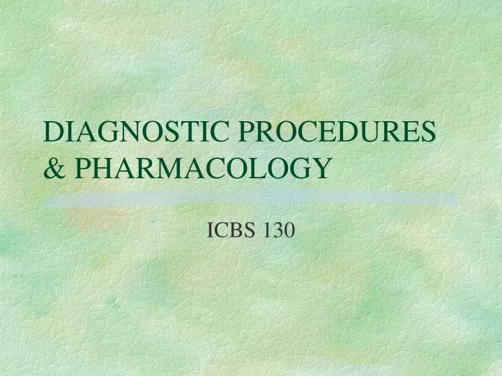 diagnostic procedures pharmacology