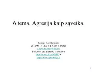 6 tema agresija kaip s veika
