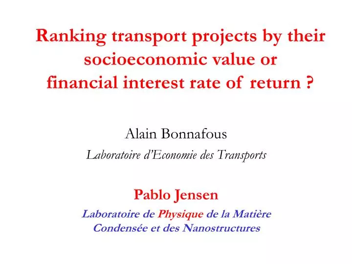 ranking transport projects by their socioeconomic value or financial interest rate of return