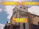 Parroquia Nuestra - slide 1