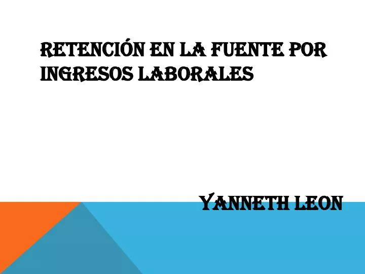 retenci n en la fuente por ingresos laborales