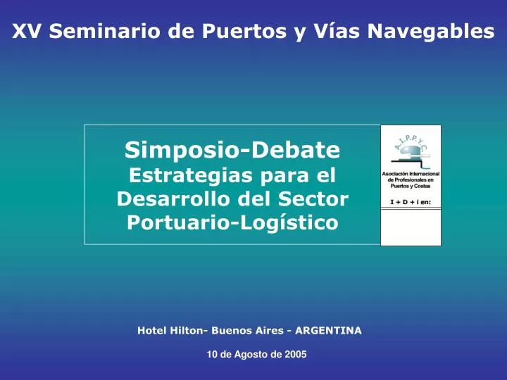 simposio debate estrategias para el desarrollo del sector portuario log stico