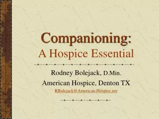 Companioning: A Hospice Essential