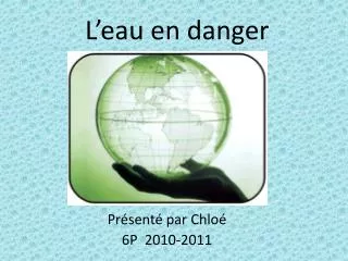 l eau en danger