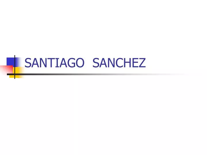 santiago sanchez