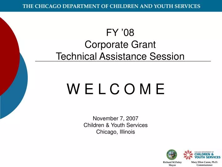 fy 08 corporate grant technical assistance session