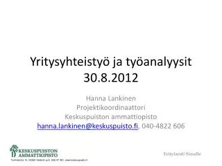 Yritysyhteistyö ja työanalyysit 30.8.2012