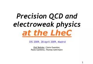 Precision QCD and electroweak physics at the LheC