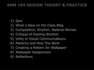 ANM 104 DESIGN THEORY &amp; PRACTICE