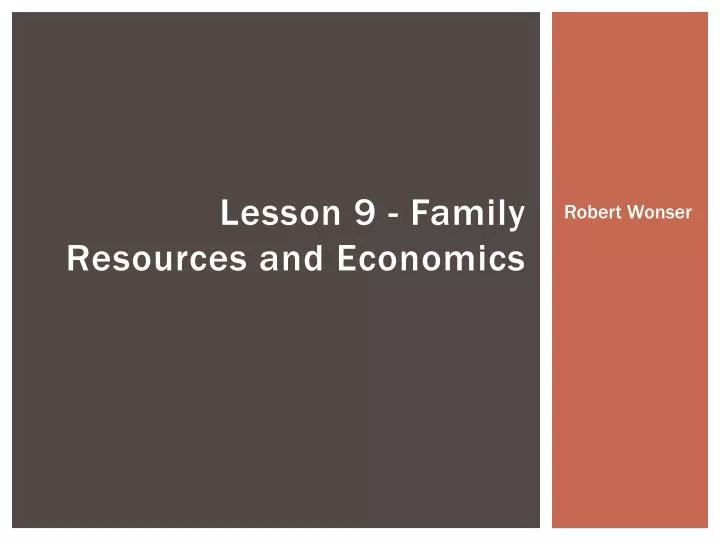 lesson 9 family resources and economics