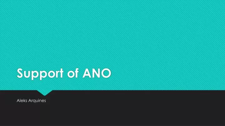 support of ano