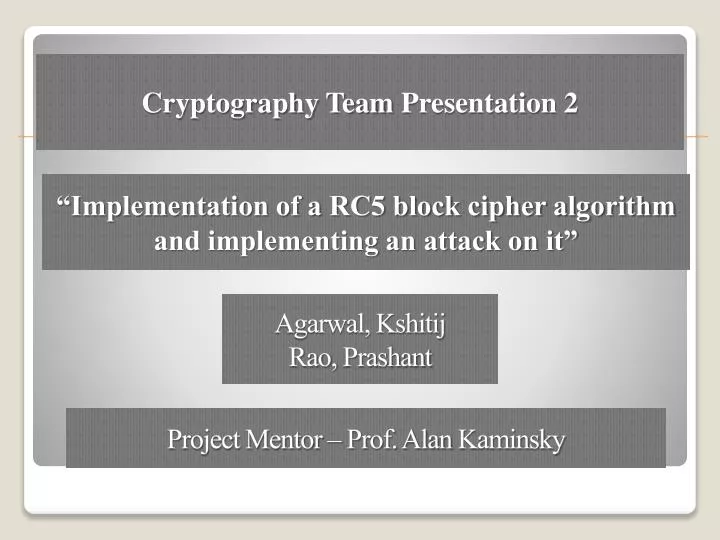 implementation of a rc5 block cipher algorithm and implementing an attack on it