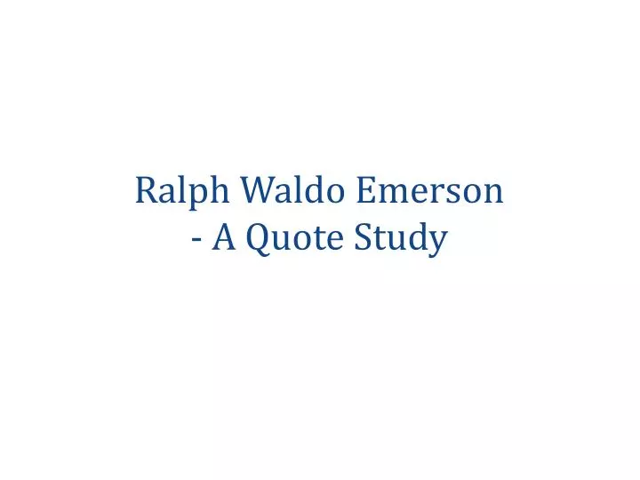 ralph waldo emerson a quote study
