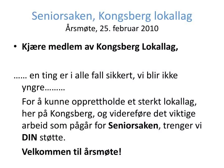 seniorsaken kongsberg lokallag rsm te 25 februar 2010