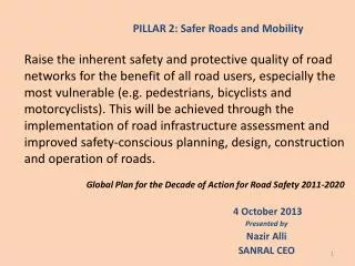 4 October 2013 Presented by Nazir Alli SANRAL CEO