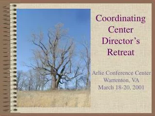 Coordinating Center Director’s Retreat