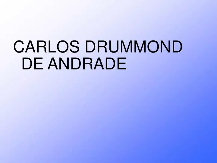 Procura da Poesia - Carlos Drummond de Andrade 