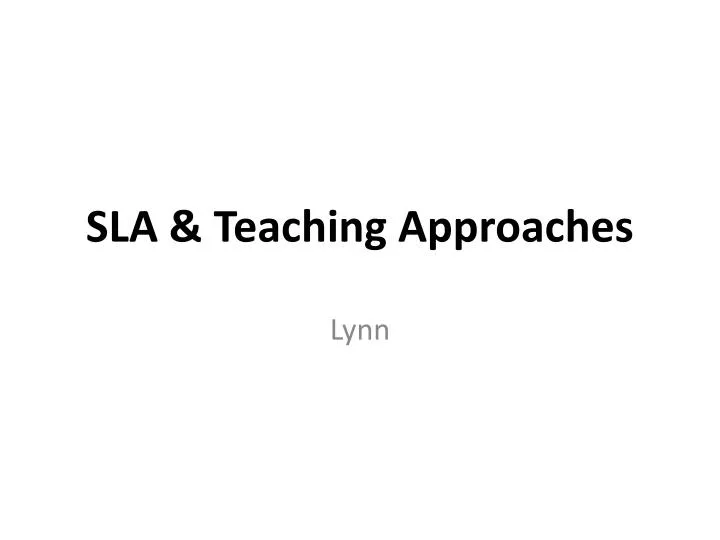 sla teaching approaches