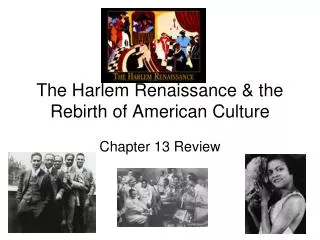 The Harlem Renaissance &amp; the Rebirth of American Culture