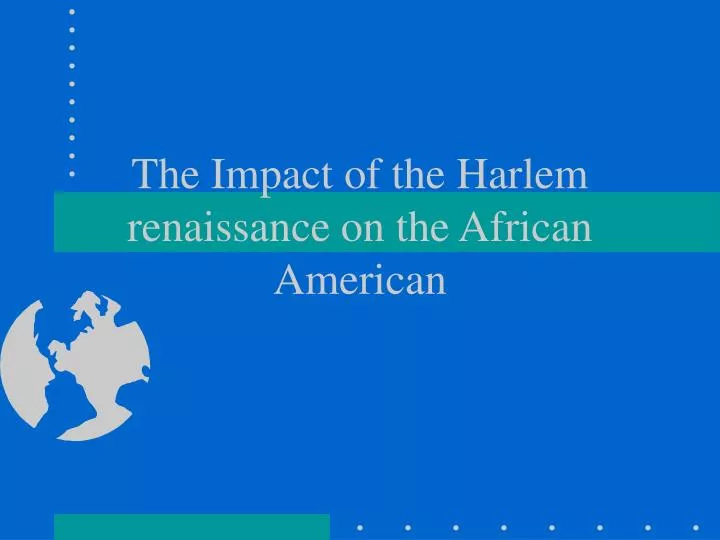 the impact of the harlem renaissance on the african american