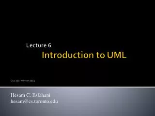 Lecture 6 		Introduction to UML CSC301-Winter 2011