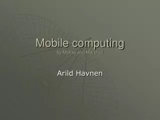 Mobile computing by McKay and Marshall