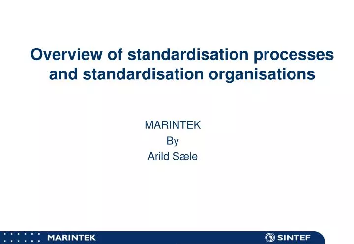 overview of standardisation processes and standardisation organisations