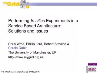 Performing In silico Experiments in a Service Based Architecture: Solutions and Issues
