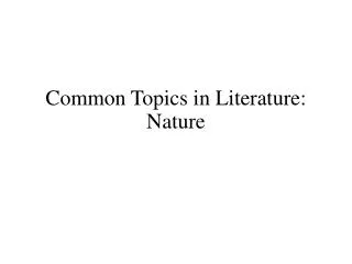 Common Topics in Literature: Nature