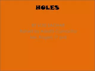 HOLES