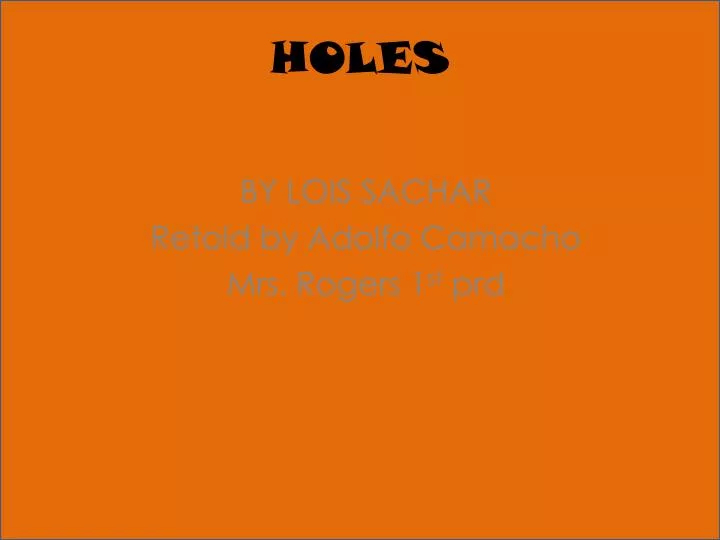 holes