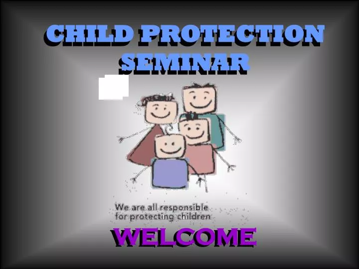child protection seminar welcome