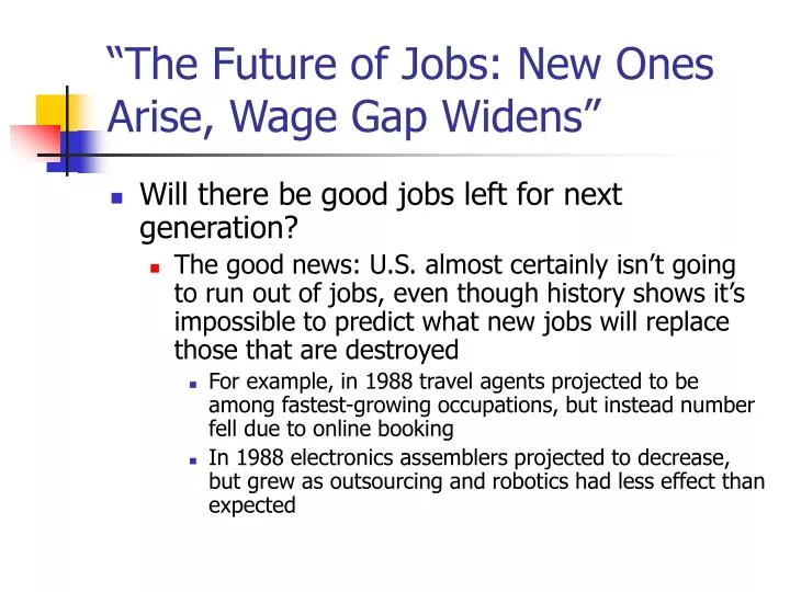 the future of jobs new ones arise wage gap widens
