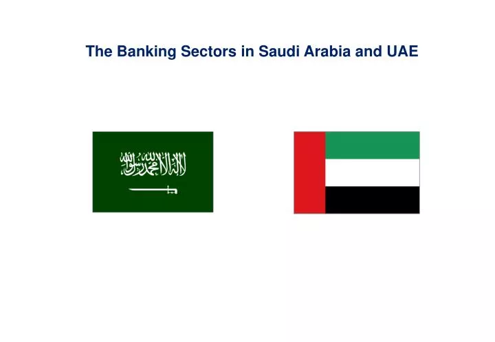 the banking sectors in saudi arabia and uae