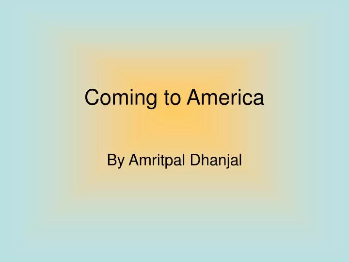 coming to america