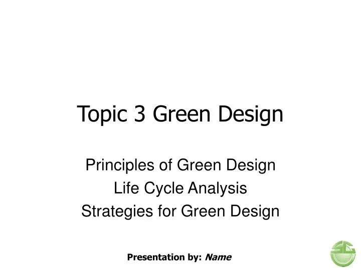 topic 3 green design