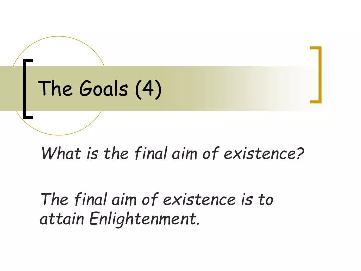 the goals 4