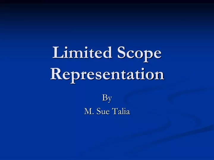 limited scope representation