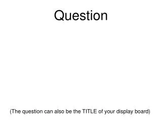 question