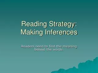 Reading Strategy: Making Inferences