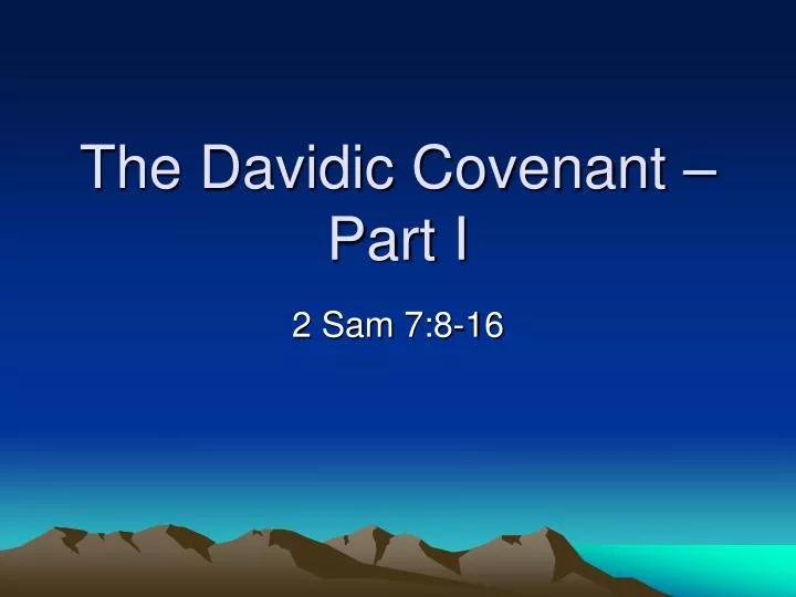 the davidic covenant part i