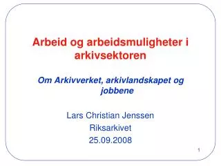 arbeid og arbeidsmuligheter i arkivsektoren